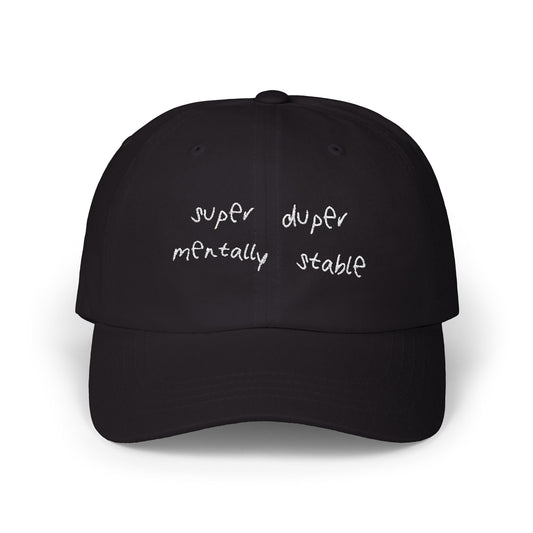 Super Duper Mentally Stable Hat
