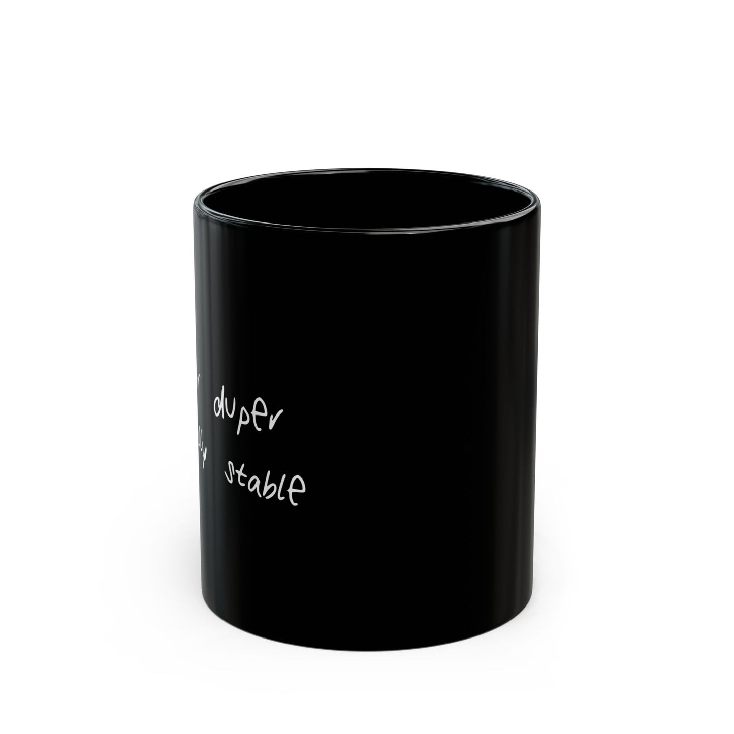 Super Duper Mentally Stable Mug