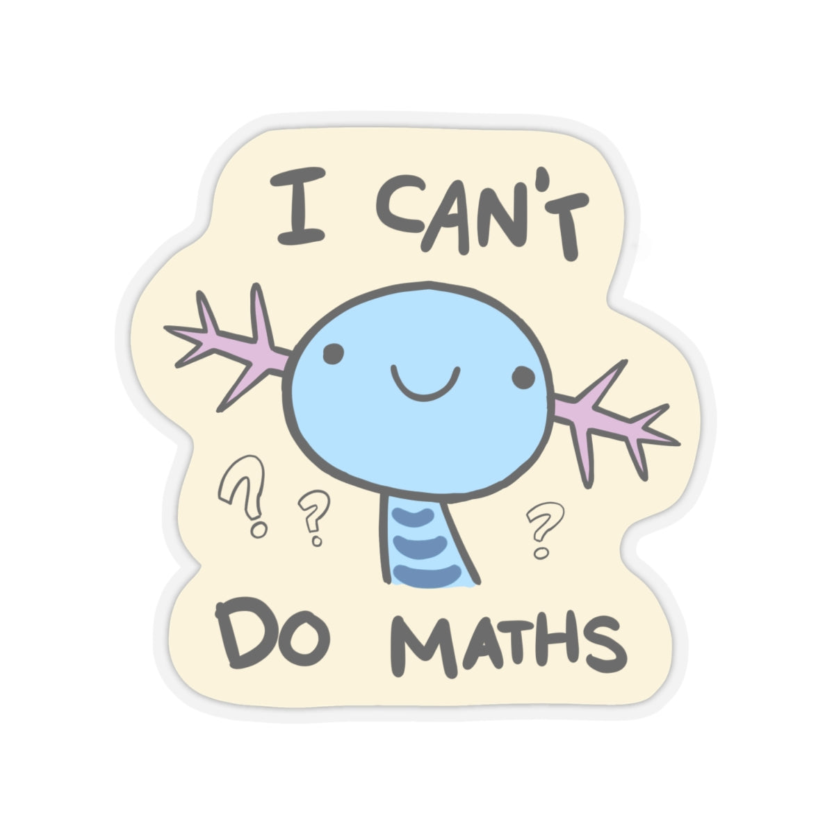 I Cant do Maths Sticker