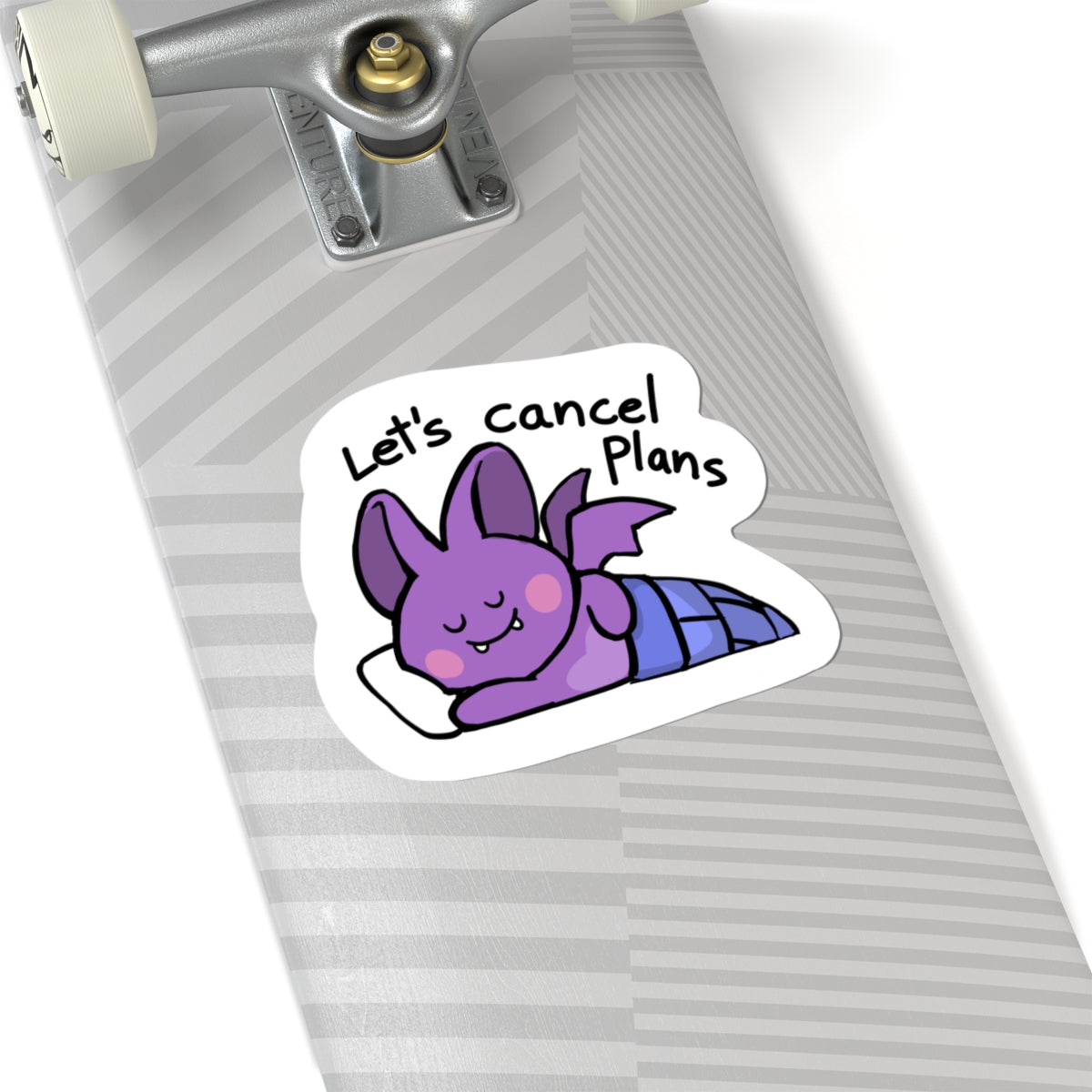 Let's Cancel Plans Sticker