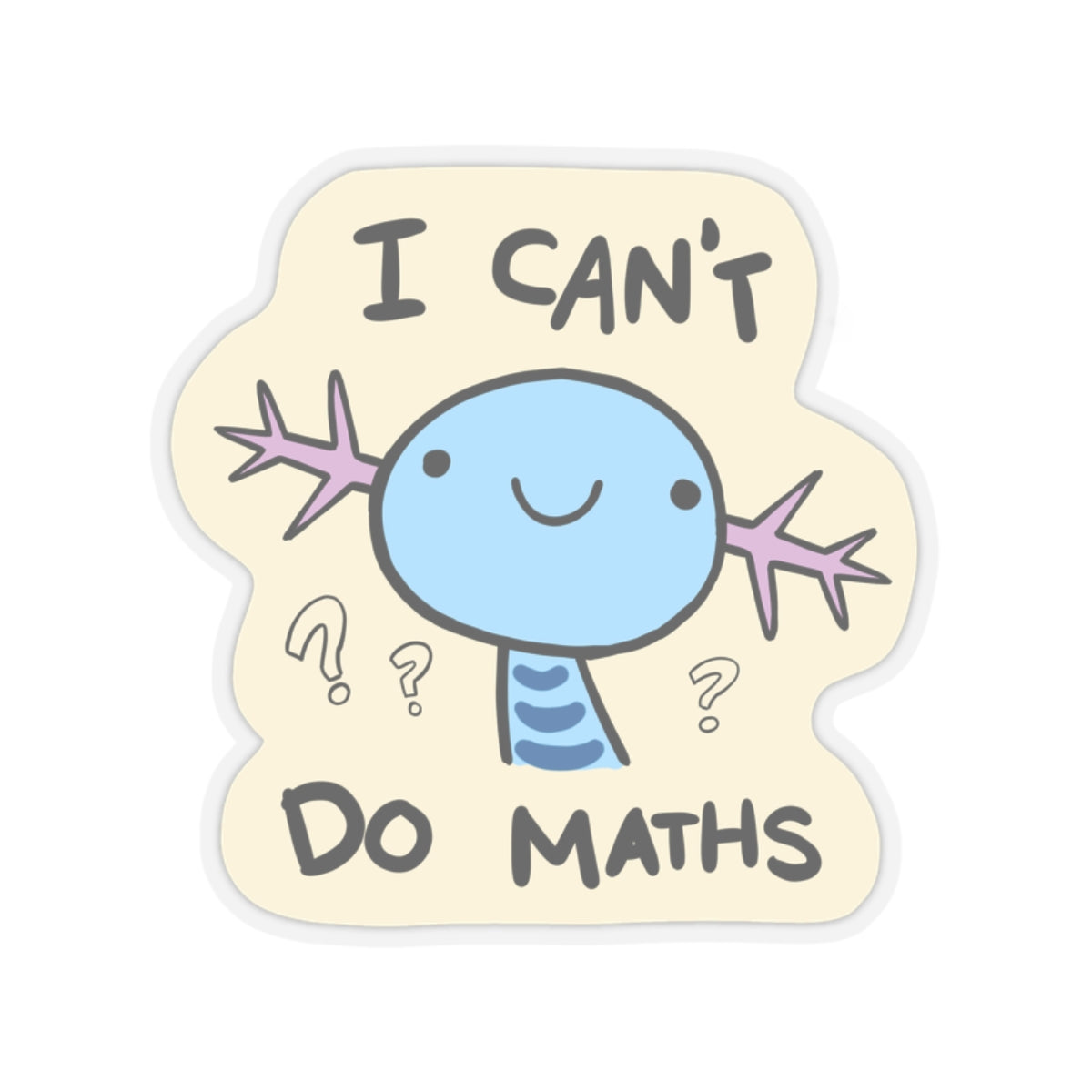 I Cant do Maths Sticker