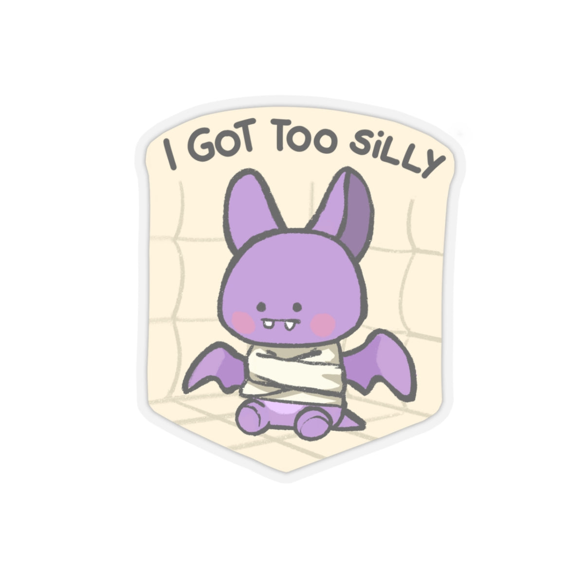 I Got Too Silly Sticker