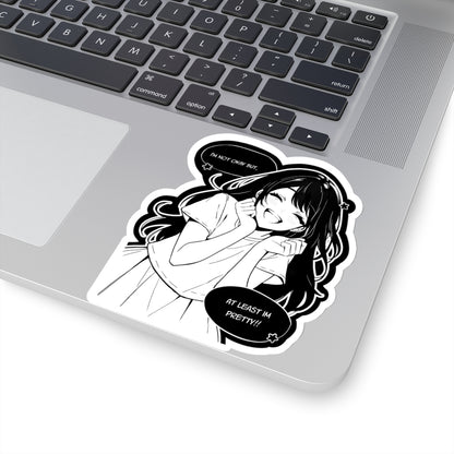At Least I'm Pretty Sticker