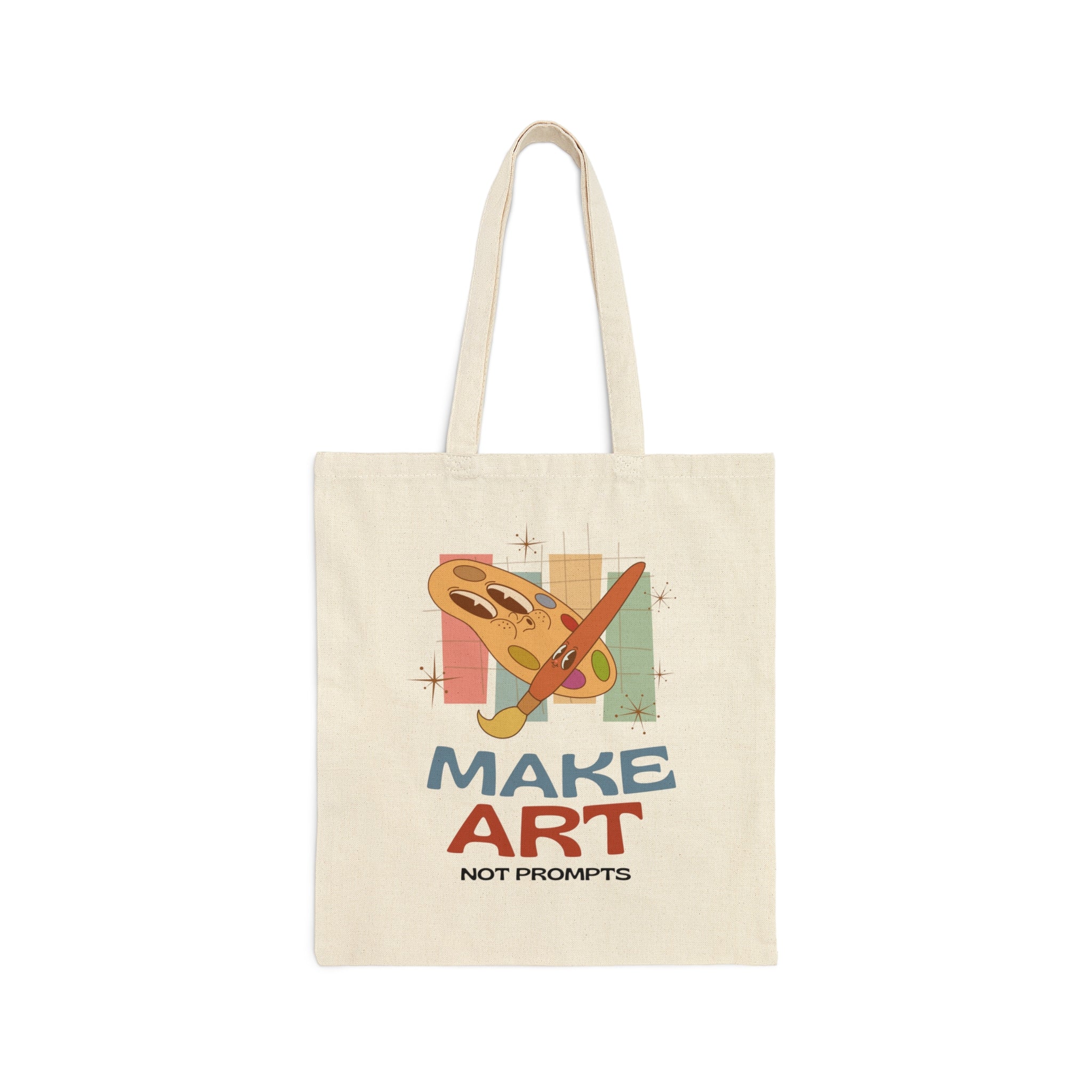 Make Art Not Prompts Tote Bag