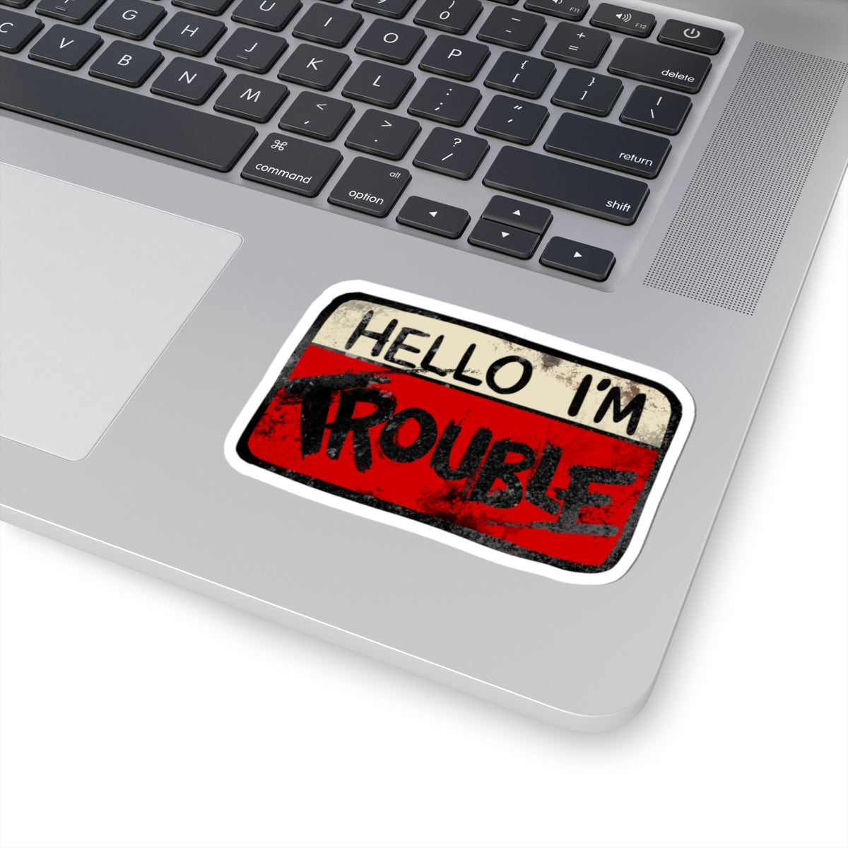 I'm Trouble Sticker