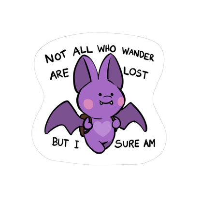 Not All Who Wander Sticker