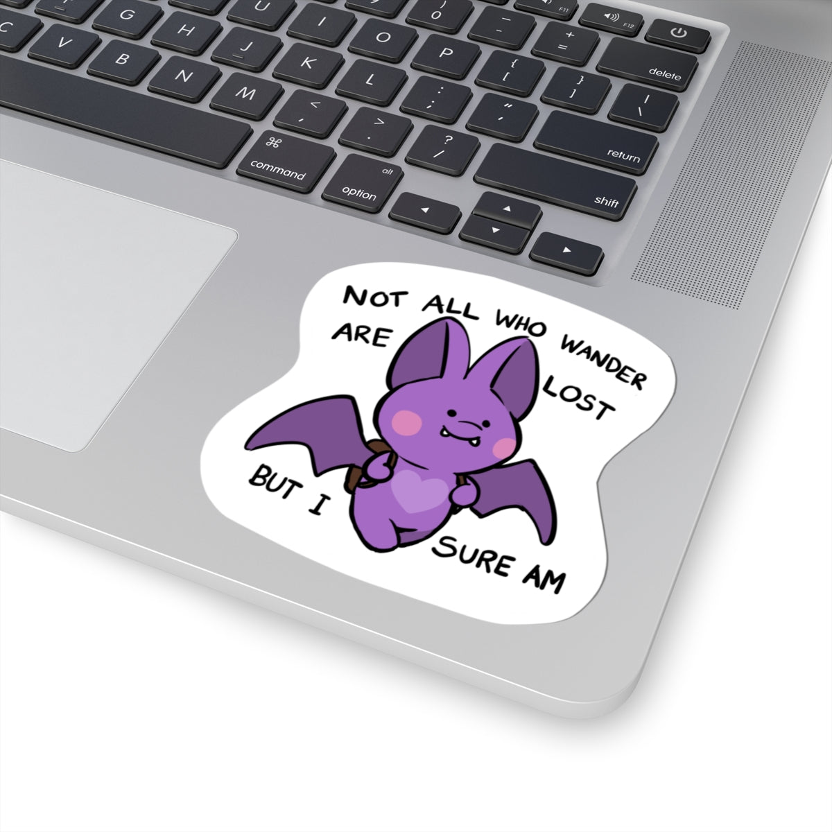 Not All Who Wander Sticker