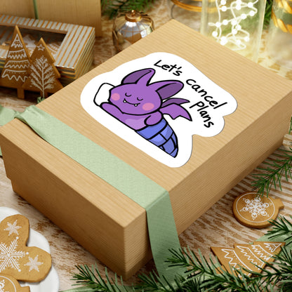 Let's Cancel Plans Sticker