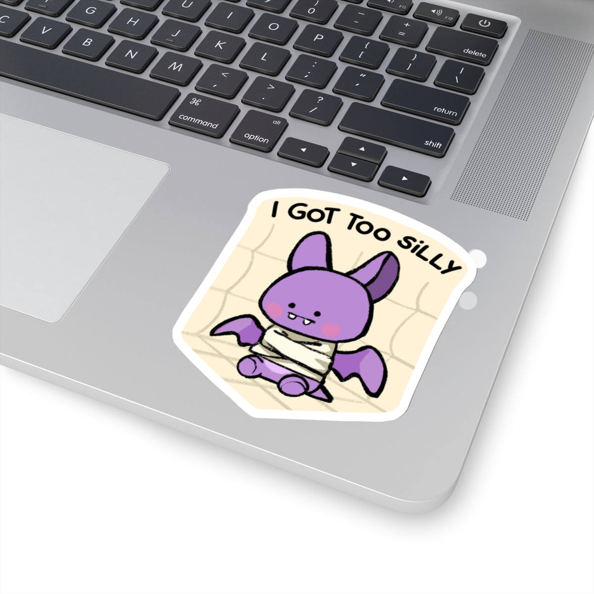 I Got Too Silly Sticker