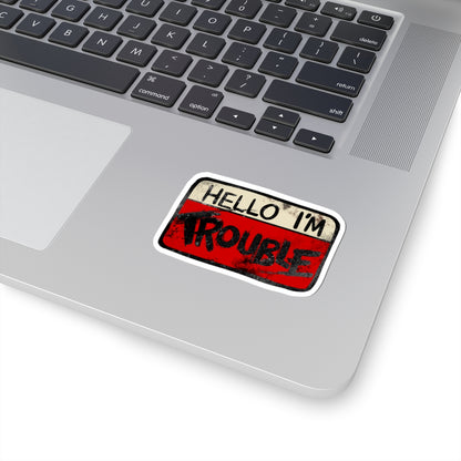 I'm Trouble Sticker