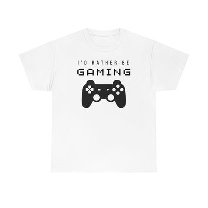 I'd Rather Be Gaming Tee