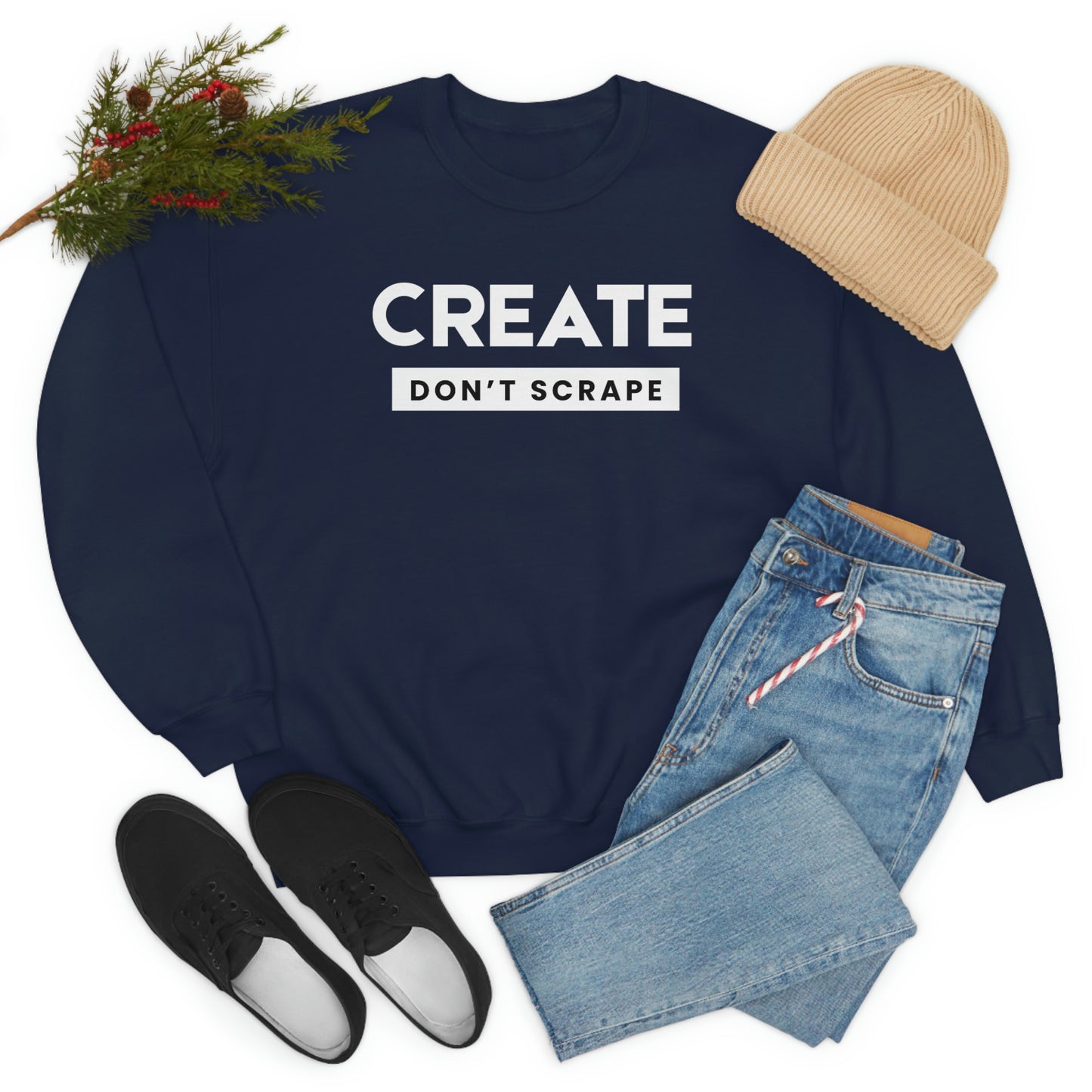 Create Don't Scrape Sweater